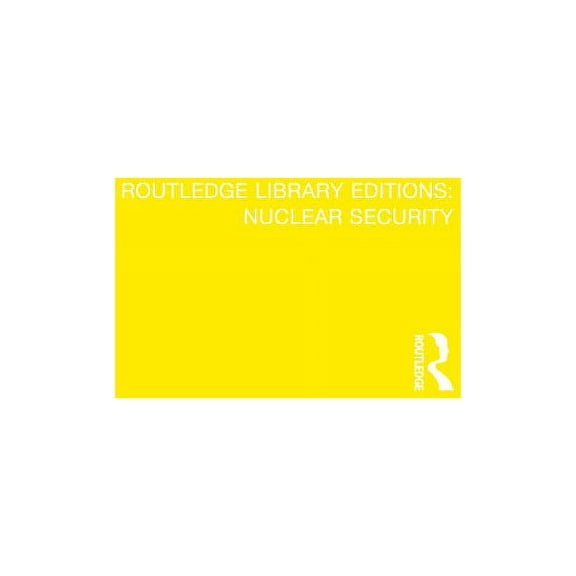 Routledge Library Editions: Nuclear Secu The Nuclear Confrontation in Europe, Book 19, (Hardcover)