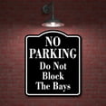 thumbnail image 2 of No Parking Do Not Block The Bays BLACK Aluminum Composite Sign, 15"x18", 2 of 9