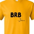 thumbnail image 4 of Inktastic Easter Brb Jesus T-Shirt, 4 of 5