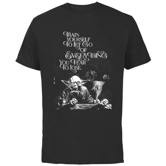 Star Wars Yoda Quote Let Go of Everything You Fear to Lose - Short Sleeve Cotton T-Shirt for Adults - Customized-Black