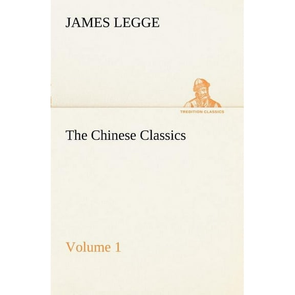 The Chinese Classics: with a translation, critical and exegetical notes, prolegomena and copious indexes (Shih ching. En