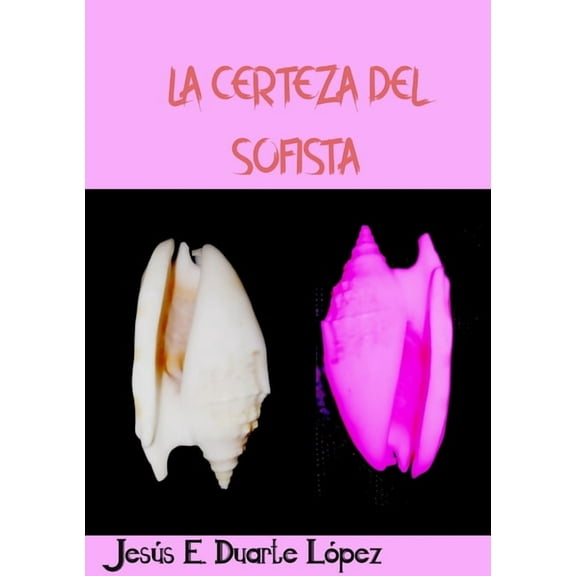 La certeza del sofista (Paperback)
