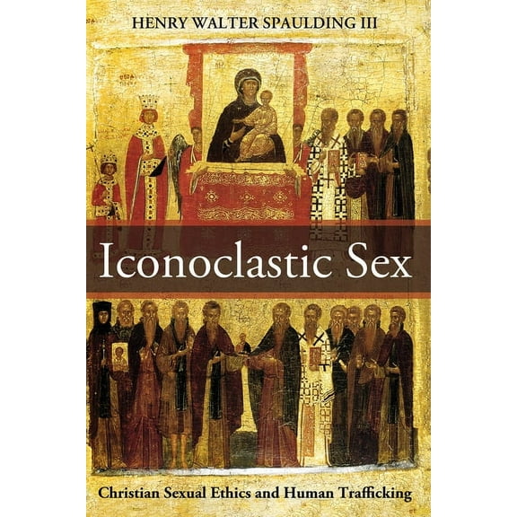 Iconoclastic Sex (Paperback)