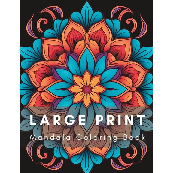 Large Print Mandala Coloring Book: Relaxing and Easy Mandala Coloring Book, (Paperback)
