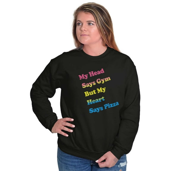 Head Says Gym Heart Pizza Workout Sweatshirt for Men or Women Brisco Brands S