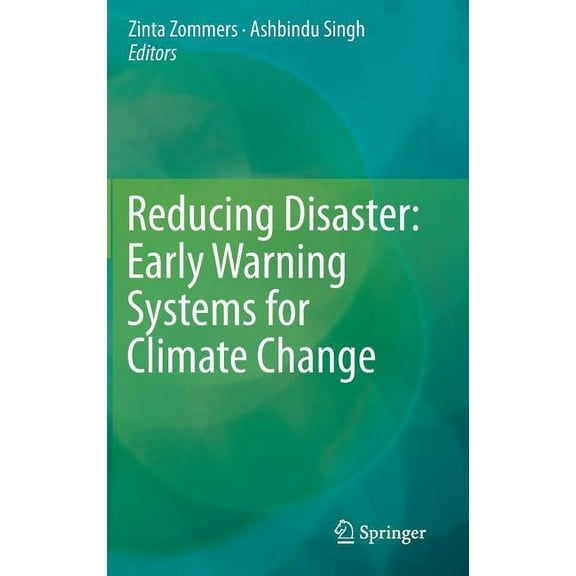 Reducing Disaster: Early Warning Systems for Climate Change, (Hardcover)
