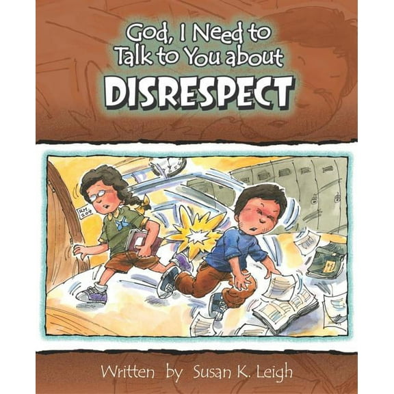 God, I Need to Talk to You About...: God, I Need to Talk to You about Disrespect (Other)
