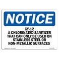 thumbnail image 1 of SignMission OS-NS-A-1218-L-19087 12 x 18 in. OSHA Notice Sign - XY-12 A Chlorinated Sanitizer That Can Only, 1 of 1