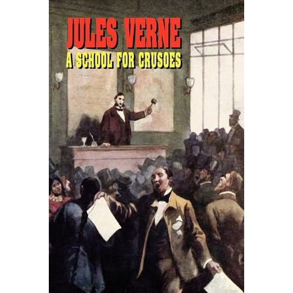 A School for Crusoes, (Paperback)