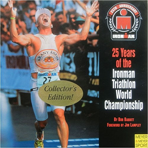Pre-Owned 25 Years of the Ironman Triathlon World Championship (Hardcover) 1841261009 9781841261003