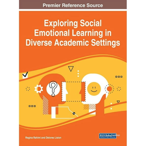 Exploring Social Emotional Learning in Diverse Academic Settings (Hardcover)