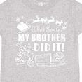 thumbnail image 4 of Inktastic Dear Santa, My Brother Did It Funny Christmas Boys or Girls Toddler T-Shirt, 4 of 5