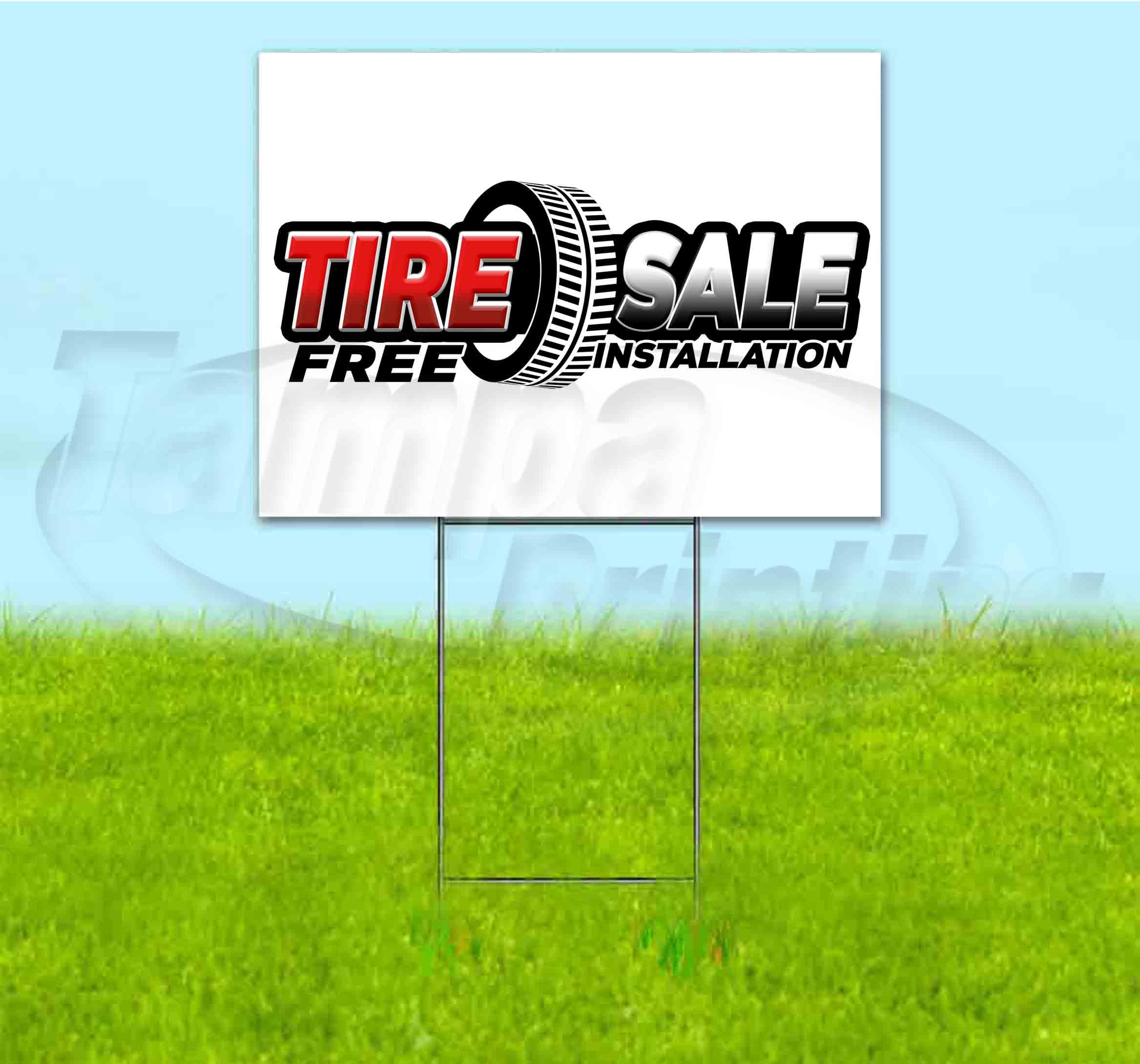 Tire Sale Free Installation (18" x 24") Yard Sign, Includes Metal Step Stake