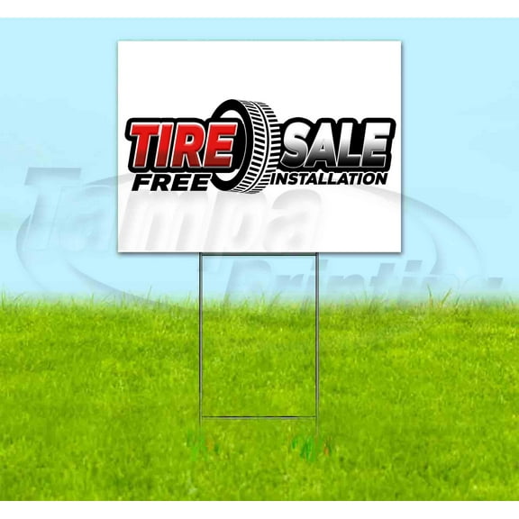 Tire Sale Free Installation (18" x 24") Yard Sign, Includes Metal Step Stake