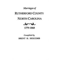 Marriages of Rutherford County, North Carolina, 1779-1868 (Paperback)