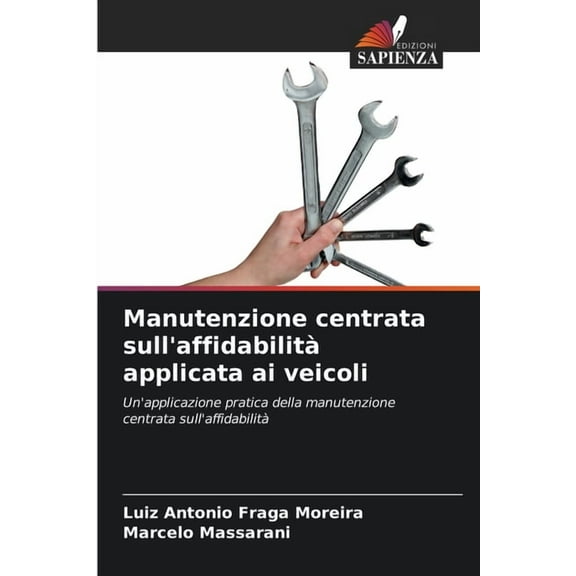 Manutenzione centrata sull'affidabilità applicata ai veicoli, (Paperback)