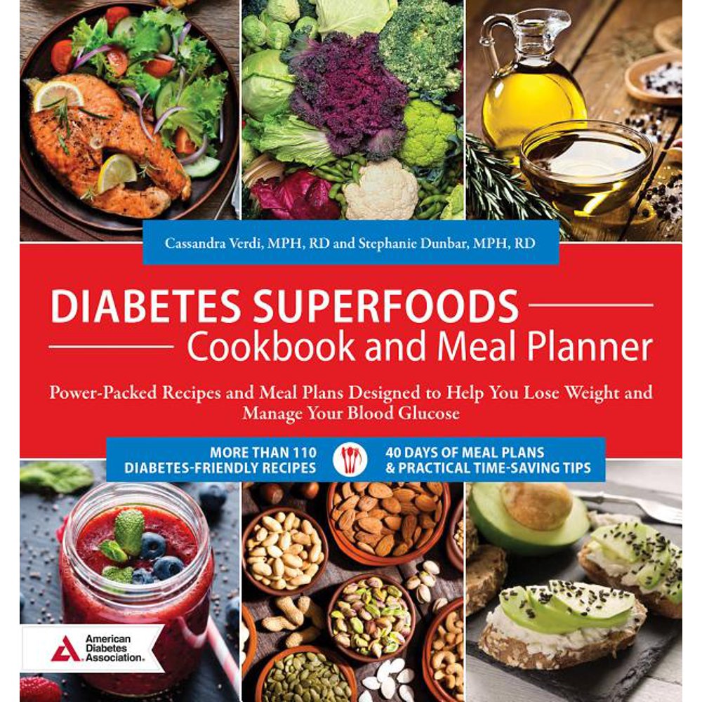 Diabetes Superfoods Cookbook and Meal Planner PowerPacked Recipes and