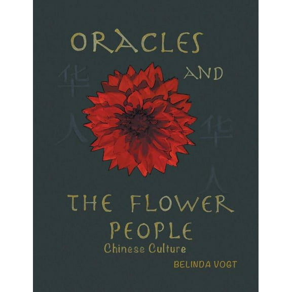 Oracles and the Flower People: Chinese Culture (Paperback)