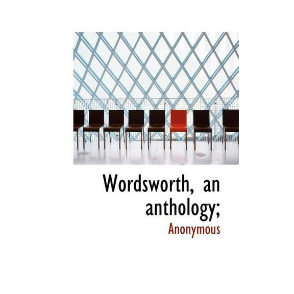 Wordsworth, an Anthology; (Paperback)