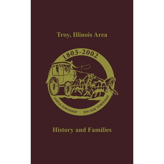 Troy, Illinois Area: History and Families, (Paperback)