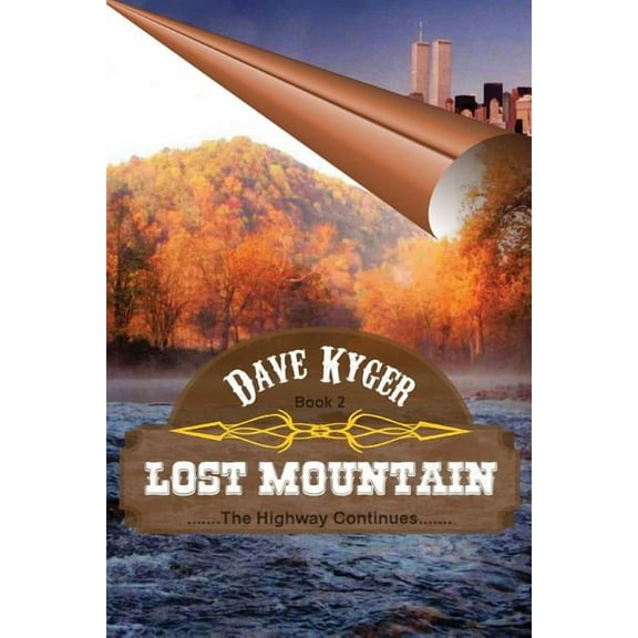 Lost Mountain - Book 2: The Highway Continues, (Paperback)