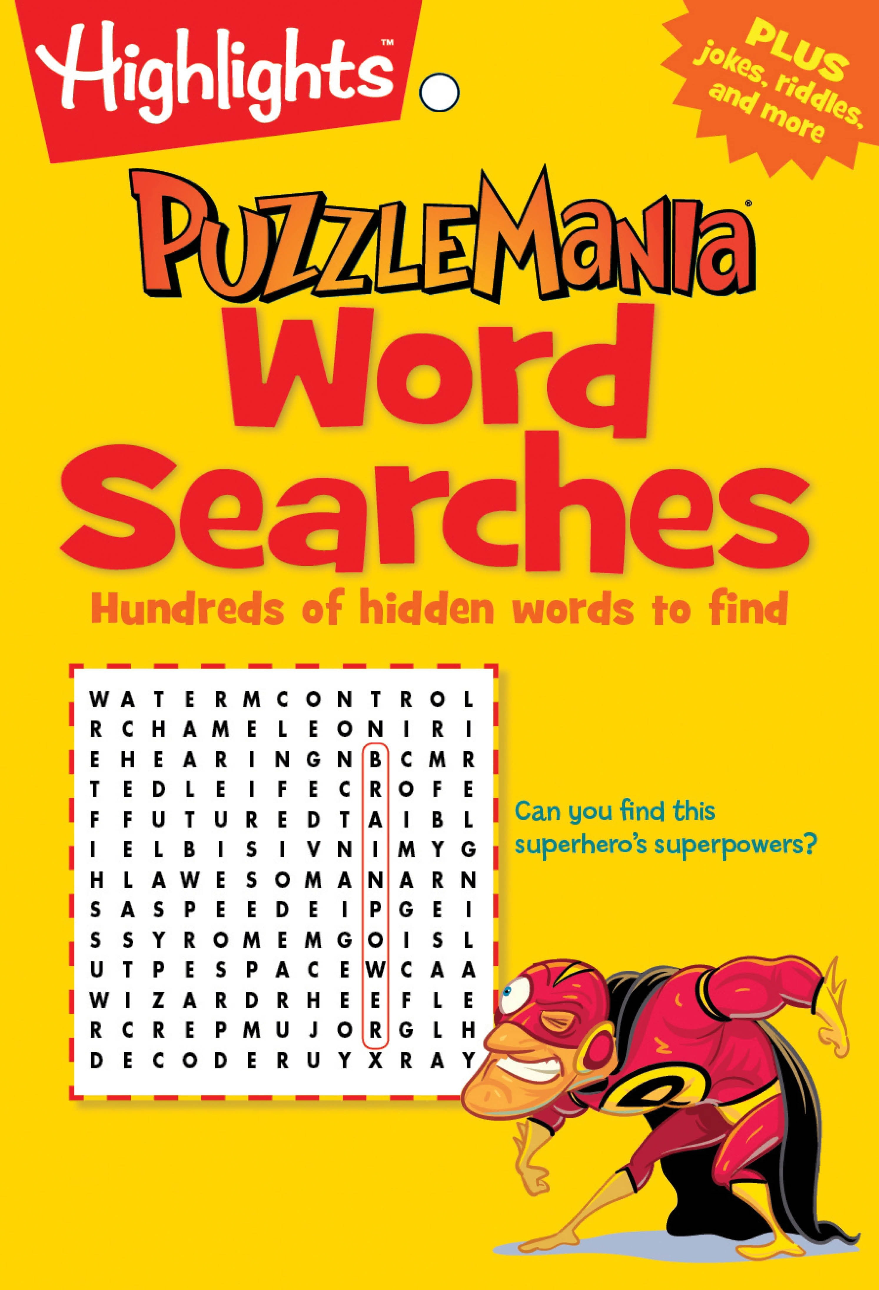 Word Searches Hundreds of hidden words to find
