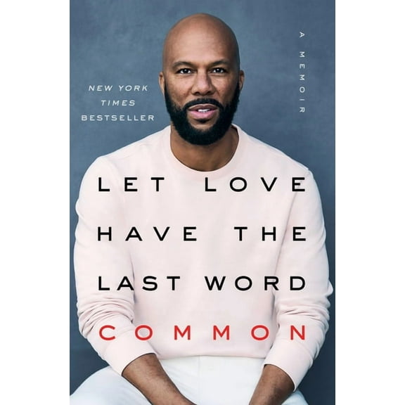 Let Love Have the Last Word: A Memoir