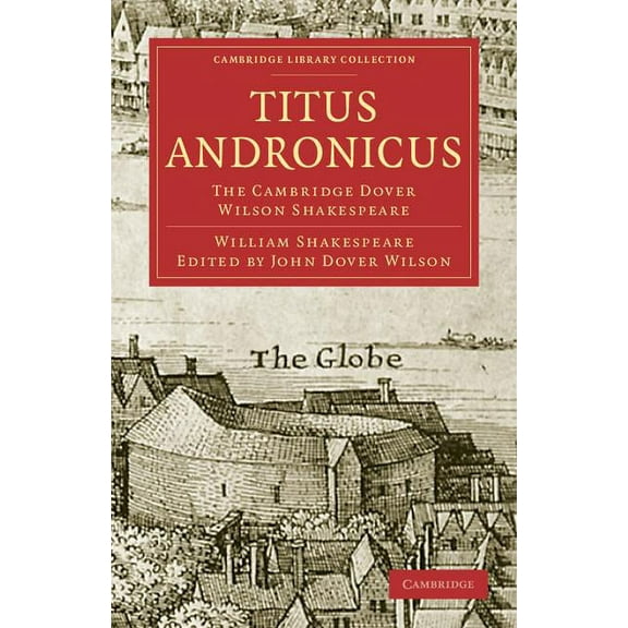 Cambridge Library Collection - Shakespeare and Renaissance D: Titus Andronicus (Paperback)