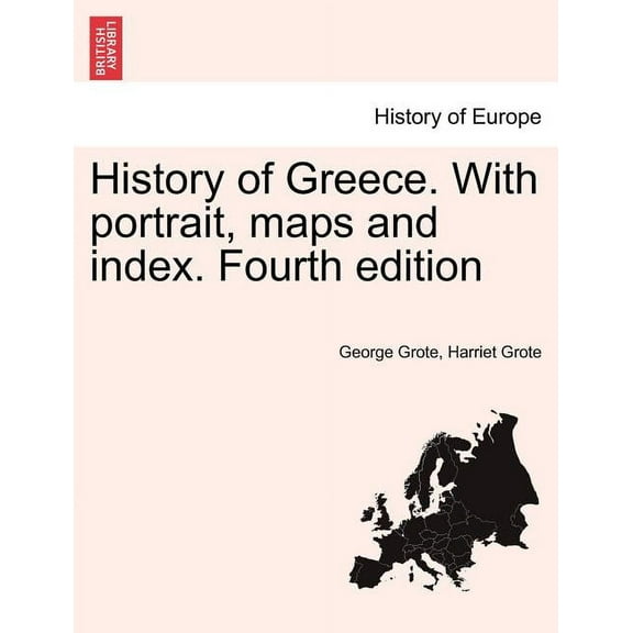 History of Greece. With portrait, maps and index. Fourth edition (Paperback)