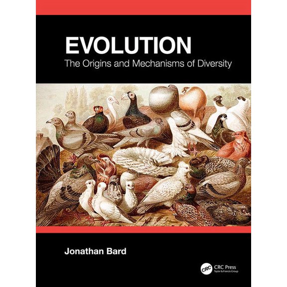 Evolution: The Origins and Mechanisms of Diversity, (Paperback)