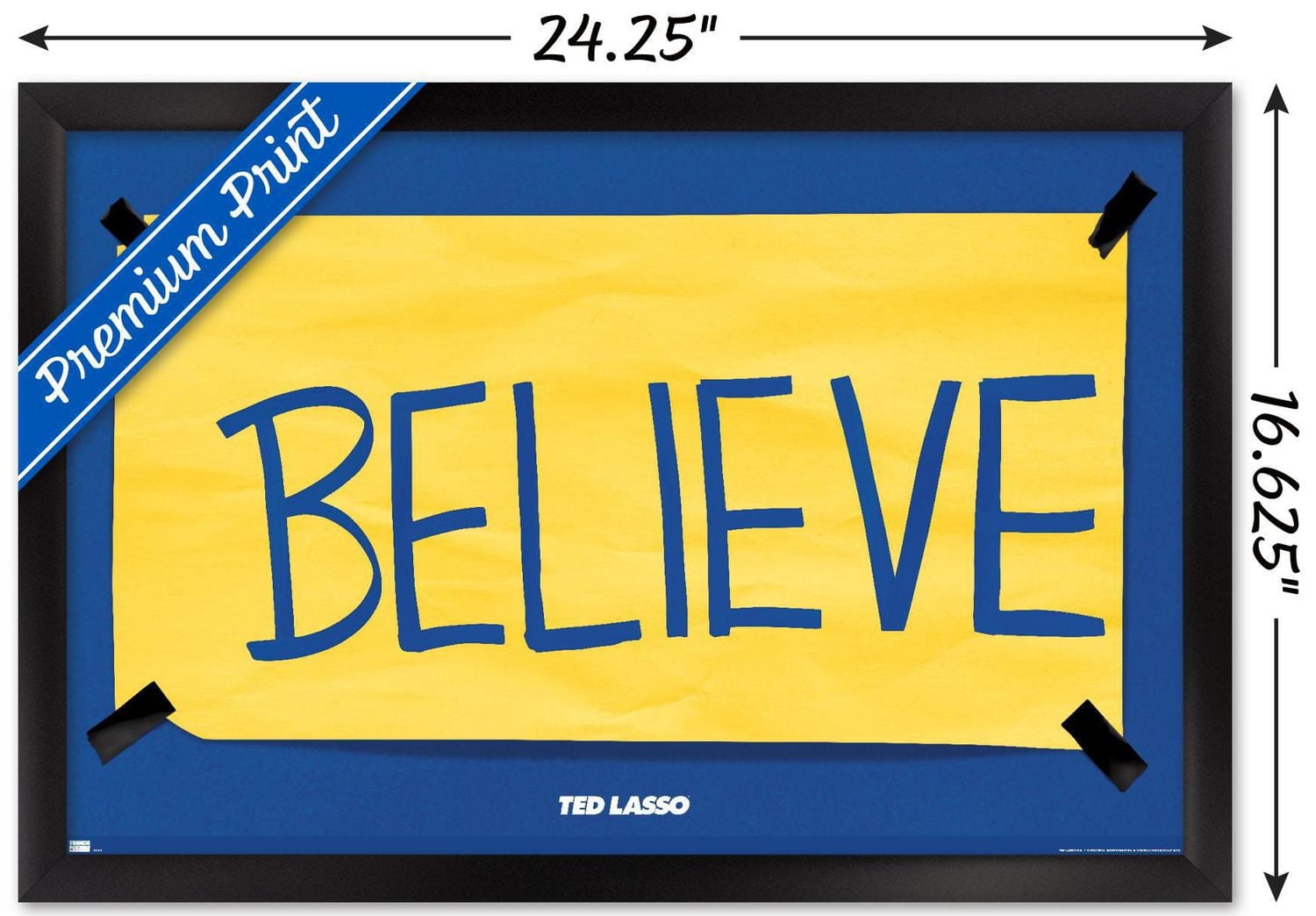 Ted Lasso - Believe Wall Poster with Push Pins, 14.725" x 22.375"