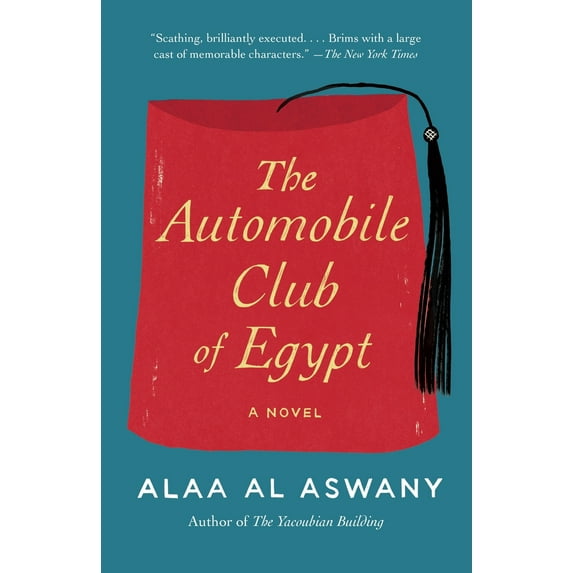 Pre-Owned The Automobile Club of Egypt (Paperback) 0307947319 9780307947314