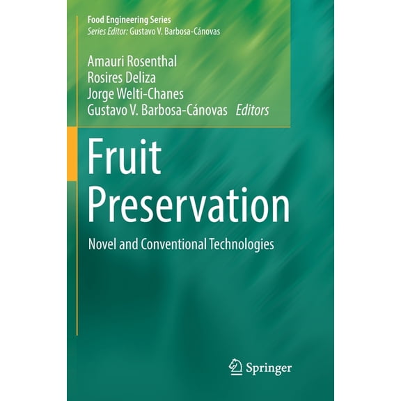 Food Engineering Fruit Preservation: Novel and Conventional Technologies, (Paperback)