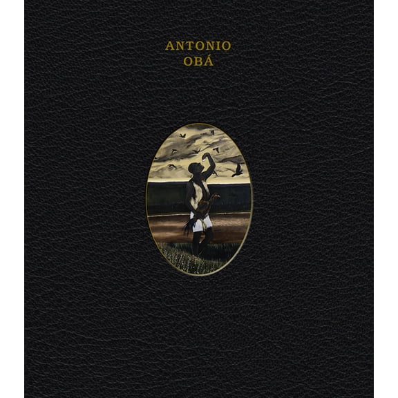 Antonio Obá, (Hardcover)