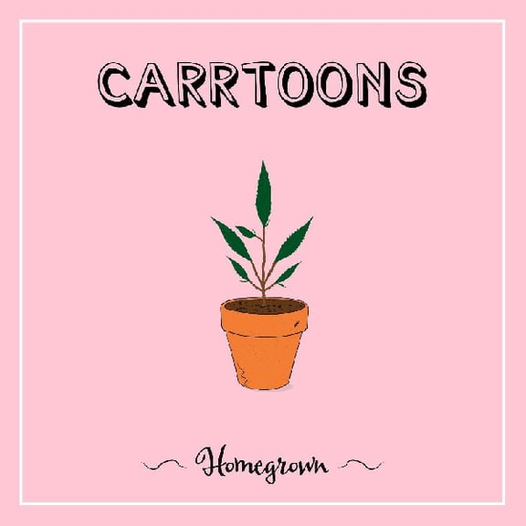 Carrtoons - Homegrown - Music & Performance - Vinyl