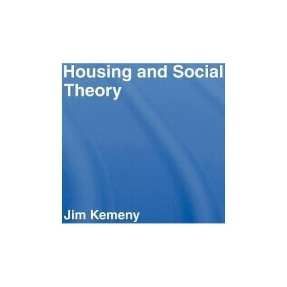 Housing and Social Theory, (Hardcover)