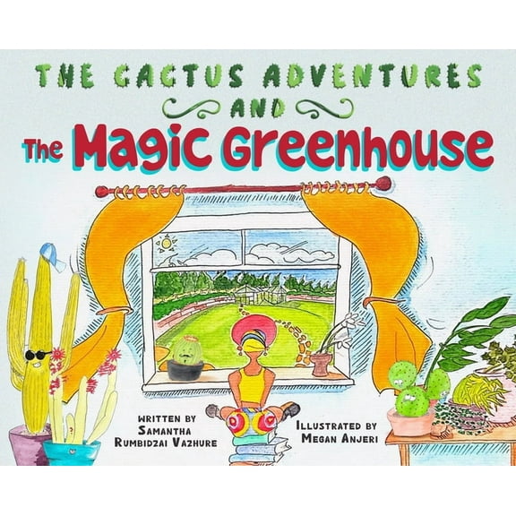 The Cactus Adventures The Magic Greenhouse, Book 1, (Hardcover)