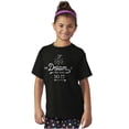 thumbnail image 4 of If You Can Dream Inspiration Motivated Girls Kids T Shirt Tees Teen Brisco Brands XS, 4 of 6