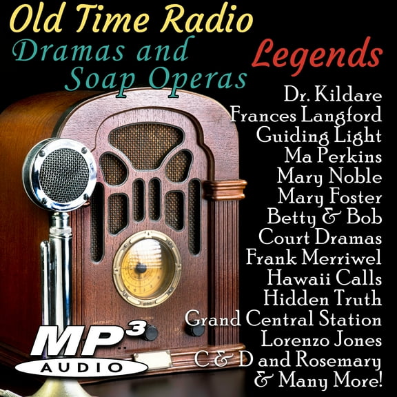 Old Time Radio Drama & Soap Operas Legends_Over 2,500 Shows