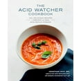 thumbnail image 1 of Pre-Owned The Acid Watcher Cookbook: 100+ Delicious Recipes to Prevent and Heal Acid Reflux Disease, 1 of 1
