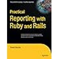 thumbnail image 3 of Practical Reporting with Ruby and Rails (Expert's Voice in Open Source), 3 of 3