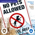 thumbnail image 5 of No Pets Allowed in Pool Area Pool Sign, 10x14 Aluminum, 5 of 8
