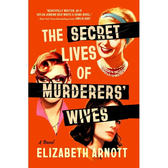 The Secret Lives of Murderers' Wives: a GMA Book Club Pick (Hardcover)