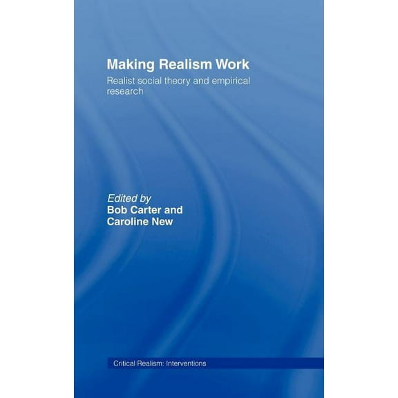 Ontological Explorations (Routledge Crit Making Realism Work: Realist Social Theory and Empirical Research, (Hardcover)