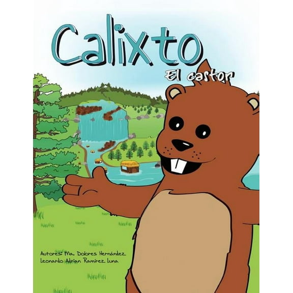 Calixto El Castor, (Paperback)