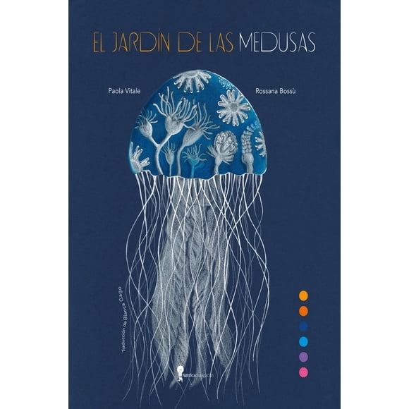 El jardín de las medusas, de Vitale Paola; Bossú Rossana