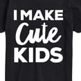 thumbnail image 3 of Instant Message - I Make Cute Kids Short Sleeve Graphic T-Shirt, 3 of 6