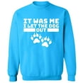 thumbnail image 2 of OXI Crewneck Sweatshirt - It Was Me I Let The Dog Out,Basic Casual Sweatshirts for Men's and Women Fleece Sweatshirt Long Sleeve- Sapphire 2X-Large, 2 of 2