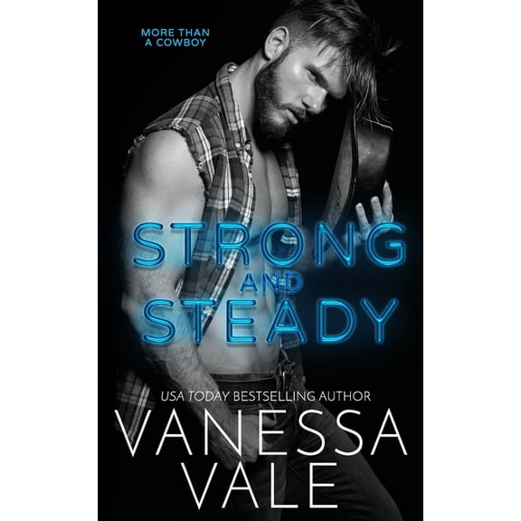 More Than a Cowboy Strong and Steady, Book 1, (Paperback)