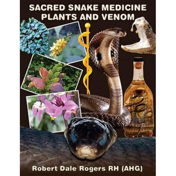 Pre-Owned Sacred Snake Medicine Plants and Venom (Paperback)